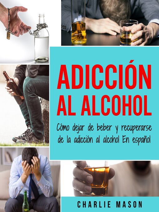 Title details for Adicción Al Alcohol by Charlie Mason - Wait list